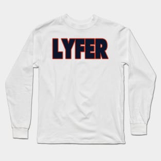 Chicago LYFER!!! Long Sleeve T-Shirt